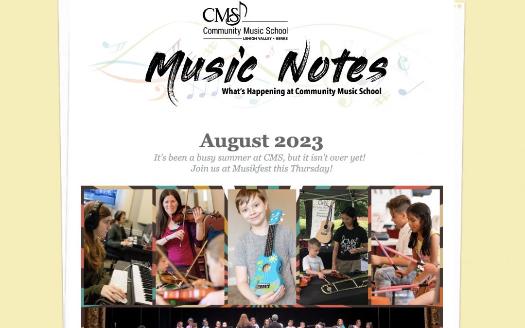 MUSIC NOTES: WHAT’S HAPPENING AT CMS – August 2023
