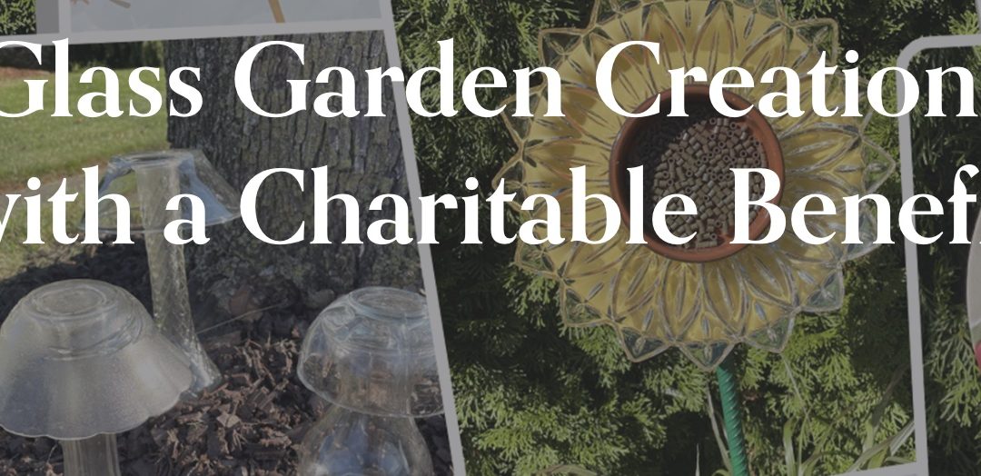 Glass Garden Art Fundraiser for CMS – Sept 2023