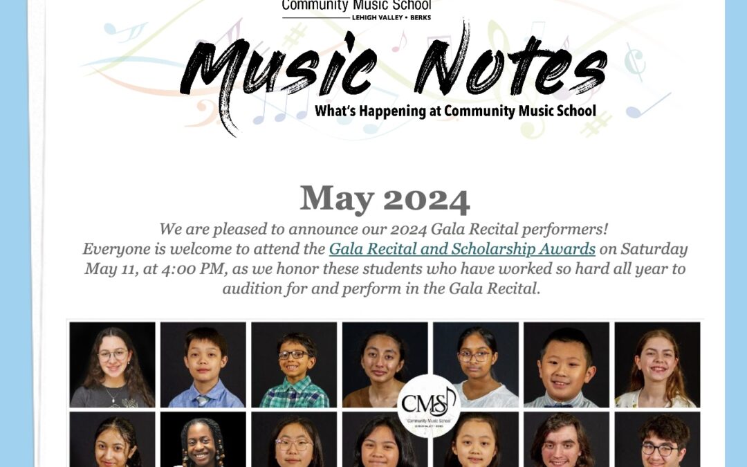 MUSIC NOTES: WHAT’S HAPPENING AT CMS – May 2024